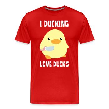 Duckin Love Canards Canard au couteau Ente mit Messer - T-shirt bio Premium Homme - rouge - Devant - Damien (186cm)