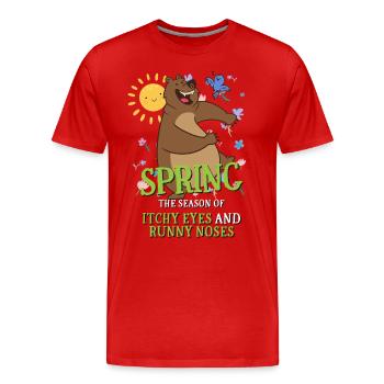 Spring The Season Of Itchy Eyes And Runny Noses - Männer Premium Bio T-Shirt - Rot - Vorne - Damien (186cm)