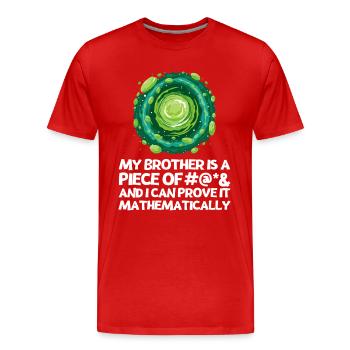 Ich hasse meinen Bruder Spruch mit Cartoon Portal - Männer Premium Bio T-Shirt - Rot - Vorne - Damien (186cm)