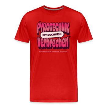 La pyrotechnie n’est pas un crime - Meme Spruch - T-shirt bio Premium Homme - rouge - Devant - Damien (186cm)