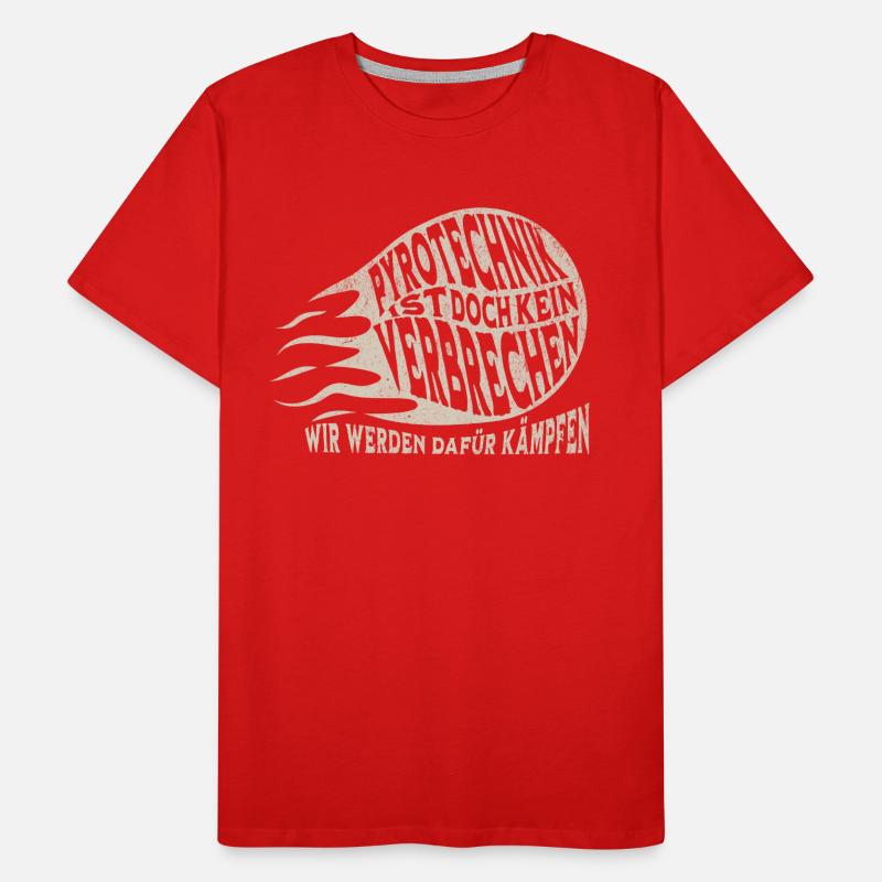 Pyrotechnik ist doch kein Verbrechen - Meme Spruch Männer Premium Bio T-Shirt