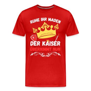 Ruhe ihr Maden der Kaiser übernimmt nun - Männer Premium Bio T-Shirt - Rot - Vorne - Damien (186cm)