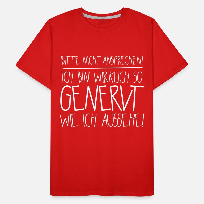Bitte nicht ansprechen ich bin wirklich so genervt Männer Premium Bio T-Shirt