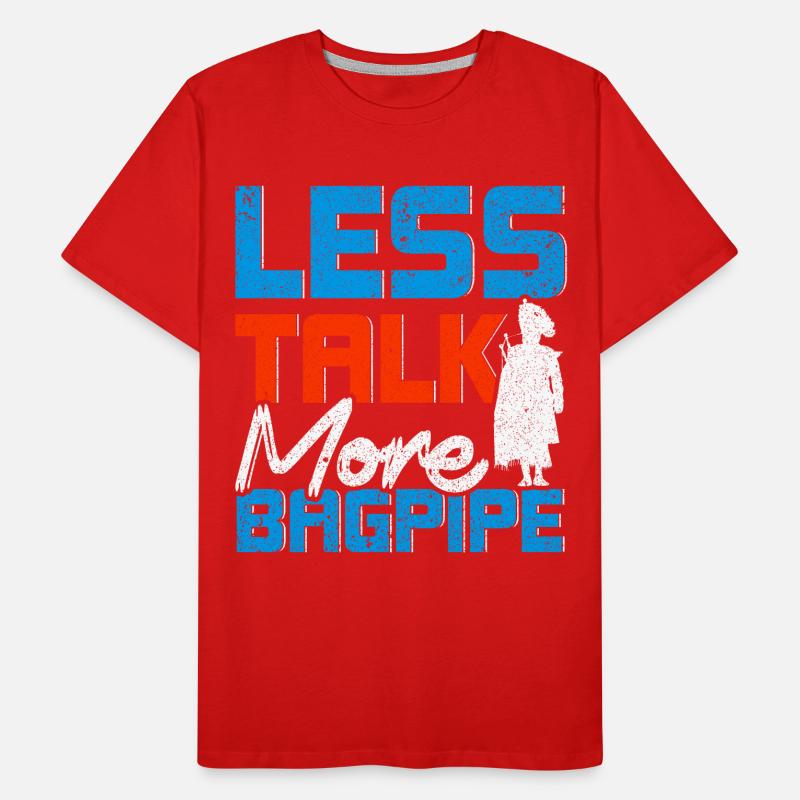 Moins parler plus de cornemuses T-shirt bio Premium Homme