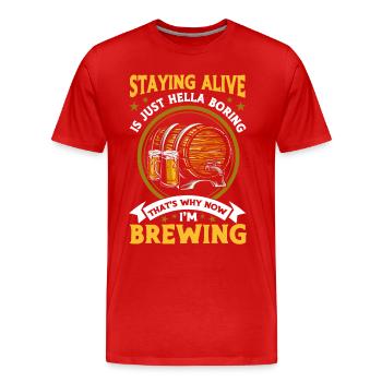 Deshalb braue ich jetzt Brauer - Männer Premium Bio T-Shirt - Rot - Vorne - Damien (186cm)