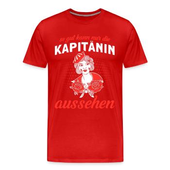 So Gut Kann Nur Die Kapitänin Aussehen - Männer Premium Bio T-Shirt - Rot - Vorne - Damien (186cm)
