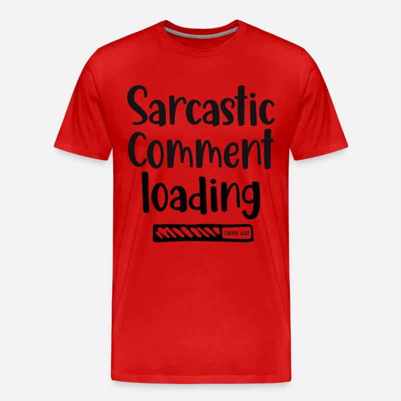 Sarcastic comment loading - please wait - Men's Premium Organic T-Shirt - red