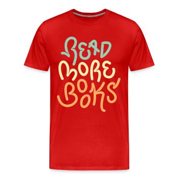 Read more books - Men's Premium Organic T-Shirt - red - Front - Damien (186cm)