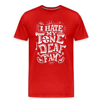 JE DÉTESTE MA FAMILLE SOURDE - T-shirt bio Premium Homme - rouge - Devant - Damien (186cm)