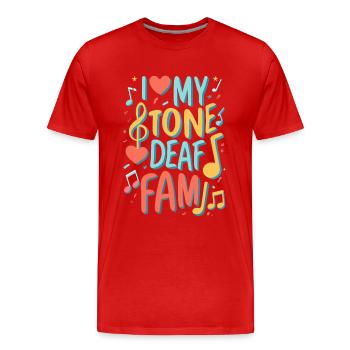 I HATE MY DEAF-TONE FAM - Men's Premium Organic T-Shirt - red - Front - Damien (186cm)