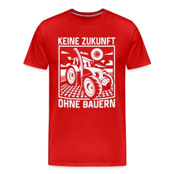 Keine Zukunft ohne Bauern Bauer Demo Landwirt - Männer Premium Bio T-Shirt - Rot - Vorne - Damien (186cm)