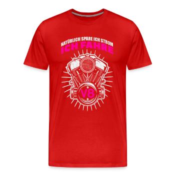 Natürlich spare ich Strom Ich fahre V8 - Männer Premium Bio T-Shirt - Rot - Vorne - Damien (186cm)
