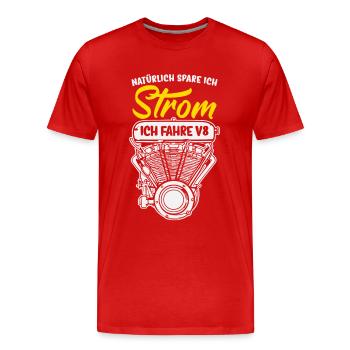 Natürlich spare ich Strom Ich fahre V8 - Männer Premium Bio T-Shirt - Rot - Vorne - Damien (186cm)