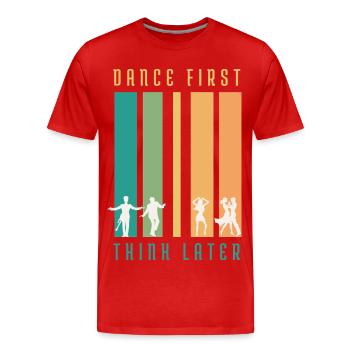T-shirt Retro Dance D’abord Penser Plus Tard - T-shirt bio Premium Homme - rouge - Devant - Damien (186cm)