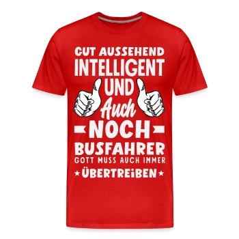 Gutaussehend Intelligent Busfahrer - Männer Premium Bio T-Shirt - Rot - Vorne - Damien (186cm)
