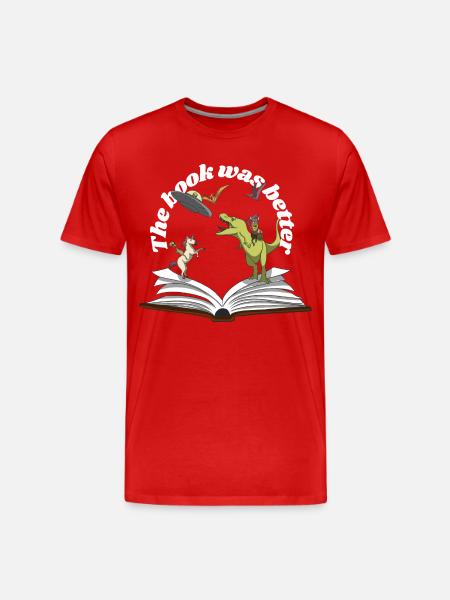 the book was better - Men's Premium Organic T-Shirt - red