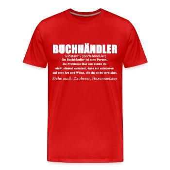 Buchhändler - Buchhändler Definition - Männer Premium Bio T-Shirt - Rot - Vorne - Damien (186cm)