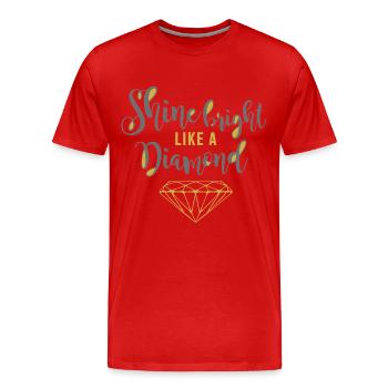 Shine Bright Diamond - Männer Premium Bio T-Shirt - Rot - Vorne - Damien (186cm)