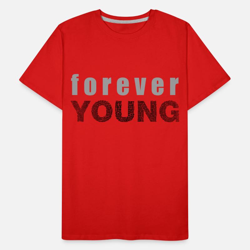 Forever Young éternel cadeau de jeunesse idée T-shirt bio Premium Homme