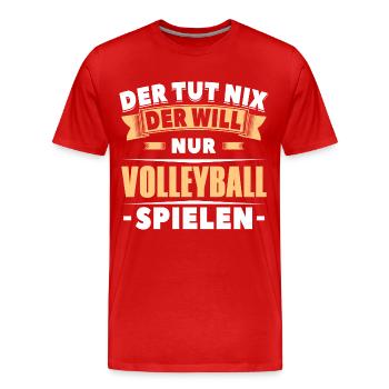 Der will nur Volleyball spielen - Männer Premium Bio T-Shirt - Rot - Vorne - Damien (186cm)