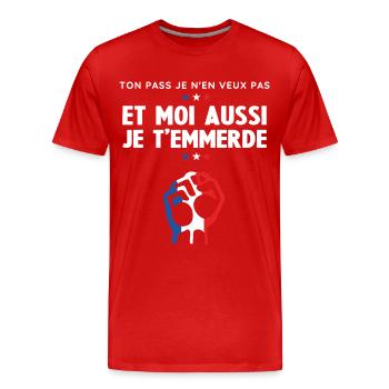 Moi aussi je t'emmerde - T-shirt bio Premium Homme - rouge - Devant - Damien (186cm)