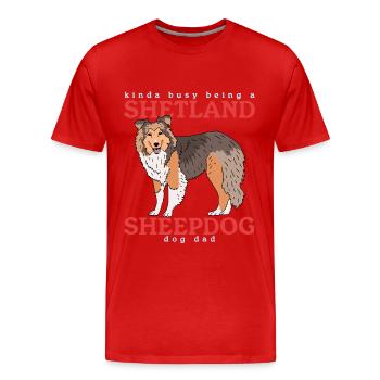 Shetland Sheepdog Papa | Cadeau sheltie dog - T-shirt bio Premium Homme - rouge - Devant - Damien (186cm)
