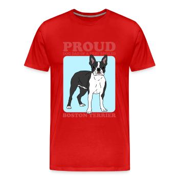 Boston Terrier Dad Hunde Hundebesitzer Geschenk - Männer Premium Bio T-Shirt - Rot - Vorne - Damien (186cm)