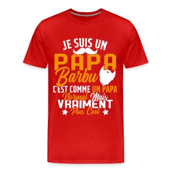 Papa Barbu Humour Cadeau Fête des Pères - T-shirt bio Premium Homme - rouge - Devant - Damien (186cm)