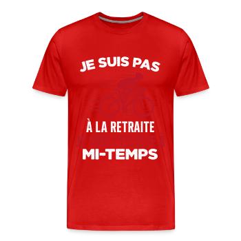 Je Suis Pas À La Retraite Je Suis Cycliste Cadeau - T-shirt bio Premium Homme - rouge - Devant - Damien (186cm)