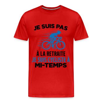 Je Suis Pas À La Retraite Je Suis Cycliste Cadeau - T-shirt bio Premium Homme - rouge - Devant - Damien (186cm)