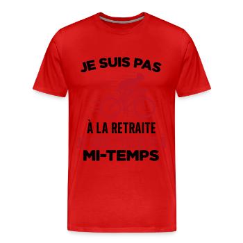 Je Suis Pas À La Retraite Je Suis Cycliste Cadeau - T-shirt bio Premium Homme - rouge - Devant - Damien (186cm)