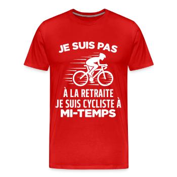 Je Suis Pas À La Retraite Je Suis Cycliste Cadeau - T-shirt bio Premium Homme - rouge - Devant - Damien (186cm)