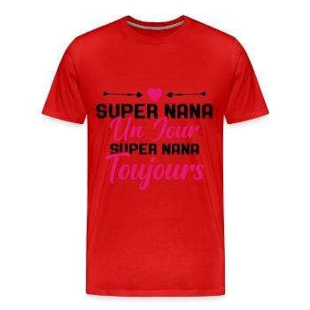 Femme Super Nana Un Jour Super Nana Toujours Nana - T-shirt bio Premium Homme - rouge - Devant - Damien (186cm)