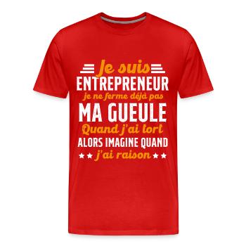 Je suis entrepreneur je ne ferme pas ma gueule - T-shirt bio Premium Homme - rouge - Devant - Damien (186cm)