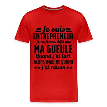 Je suis entrepreneur je ne ferme pas ma gueule - T-shirt bio Premium Homme - rouge - Devant - Damien (186cm)