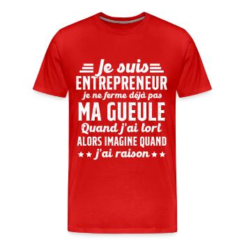 Je suis entrepreneur je ne ferme pas ma gueule - T-shirt bio Premium Homme - rouge - Devant - Damien (186cm)
