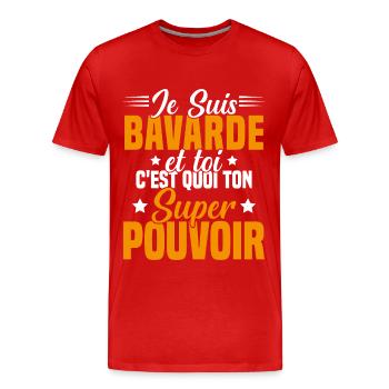 Fille Bavarde Phrase Drôle Super Pouvoir Cadeau - T-shirt bio Premium Homme - rouge - Devant - Damien (186cm)