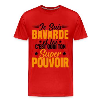 Fille Bavarde Phrase Drôle Super Pouvoir Cadeau - T-shirt bio Premium Homme - rouge - Devant - Damien (186cm)