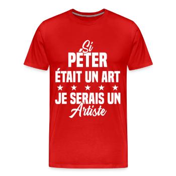 Humour Si péter était un art je serais un artiste - T-shirt bio Premium Homme - rouge - Devant - Damien (186cm)