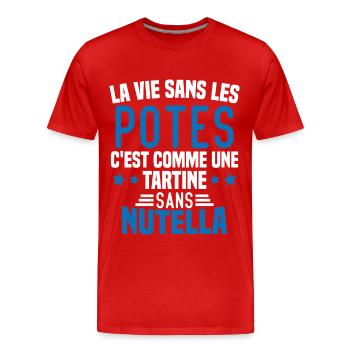 Tartine sans chocolat Humour Cadeau - T-shirt bio Premium Homme - rouge - Devant - Damien (186cm)