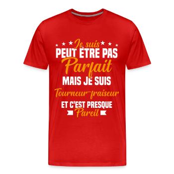 Pas parfait Tourneur Fraiseur Humour Cadeau - T-shirt bio Premium Homme - rouge - Devant - Damien (186cm)