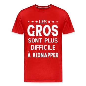 Les gros sont plus difficiles à kidnapper - T-shirt bio Premium Homme - rouge - Devant - Damien (186cm)