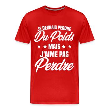 Je devrais perdre du poids mais j'aime pas perdre - T-shirt bio Premium Homme - rouge - Devant - Damien (186cm)