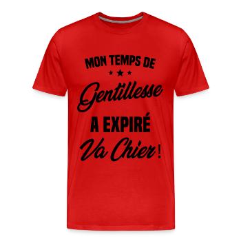 Mon temps de gentillesse a expiré Humour - T-shirt bio Premium Homme - rouge - Devant - Damien (186cm)