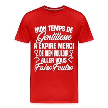 Mon temps de gentillesse a expiré - T-shirt bio Premium Homme - rouge - Devant - Damien (186cm)