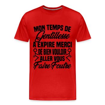 Mon temps de gentillesse a expiré - T-shirt bio Premium Homme - rouge - Devant - Damien (186cm)