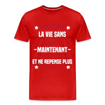 Imagine la vie sans vélo humour Cadeau vélo - T-shirt bio Premium Homme - rouge - Devant - Damien (186cm)