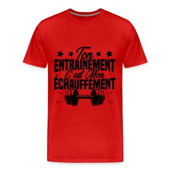 Ton Entrainement C'est Mon échauffement - T-shirt bio Premium Homme - rouge - Devant - Damien (186cm)