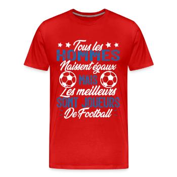 les hommes sont les meilleurs joueurs de football - T-shirt bio Premium Homme - rouge - Devant - Damien (186cm)