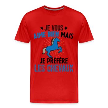 Je Vous Aime Bien Equitation Cheval Cadeau - T-shirt bio Premium Homme - rouge - Devant - Damien (186cm)